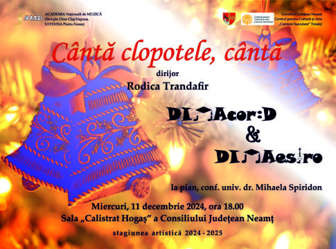 „Cântă clopotele, cântă” – concert al grupurilor studenţeşti DIMAcorD şi DIMAestro, din cadrul Academiei de Muzică „Gheorghe Dima”, extensia Piatra-Neamţ